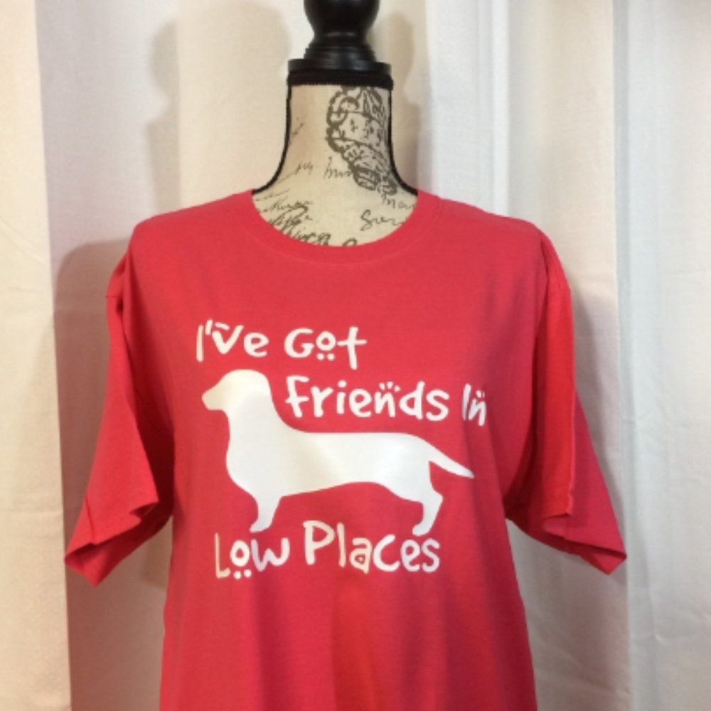I've Got Friends In Low Places Dog Unisex T-Shirt